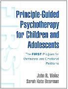 Couverture cartonnée Principle-Guided Psychotherapy for Children and Adolescents de John R. Weisz, Sarah Kate Bearman