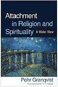 Livre Relié Attachment in Religion and Spirituality de Pehr Granqvist