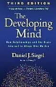 Fester Einband The Developing Mind, Third Edition von Daniel J. Siegel