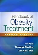 Couverture cartonnée Handbook of Obesity Treatment, Second Edition de 