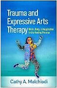 Livre Relié Trauma and Expressive Arts Therapy de Cathy A. Malchiodi