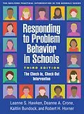 E-Book (epub) Responding to Problem Behavior in Schools von Leanne S. Hawken, Deanne A. Crone, Kaitlin Bundock