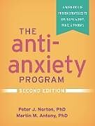 Livre Relié The Anti-Anxiety Program, Second Edition de Peter J. Norton, Martin M. Antony