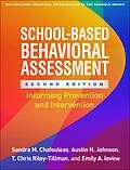 E-Book (epub) School-Based Behavioral Assessment von Sandra M. Chafouleas, Austin H. Johnson, T. Chris Riley-Tillman