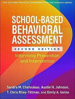 E-Book (epub) School-Based Behavioral Assessment von Sandra M. Chafouleas, Austin H. Johnson, T. Chris Riley-Tillman