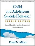 E-Book (epub) Child and Adolescent Suicidal Behavior von David N. Miller