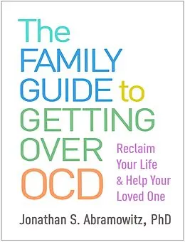 E-Book (epub) The Family Guide to Getting Over OCD von Jonathan S. Abramowitz