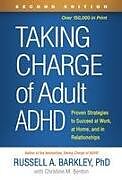 Kartonierter Einband Taking Charge of Adult ADHD, Second Edition von Russell A. Barkley