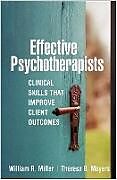 Couverture cartonnée Effective Psychotherapists de William R. Miller, Theresa B. Moyers