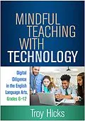 E-Book (epub) Mindful Teaching with Technology von Troy Hicks