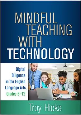 E-Book (epub) Mindful Teaching with Technology von Troy Hicks