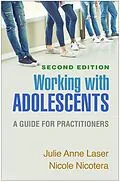 E-Book (epub) Working with Adolescents von Julie Anne Laser, Nicole Nicotera