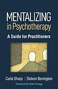 E-Book (epub) Mentalizing in Psychotherapy von Carla Sharp, Dickon Bevington