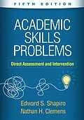 E-Book (epub) Academic Skills Problems von Edward S. Shapiro, Nathan H. Clemens