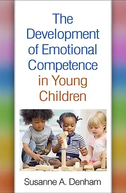 E-Book (epub) The Development of Emotional Competence in Young Children von Susanne A. Denham