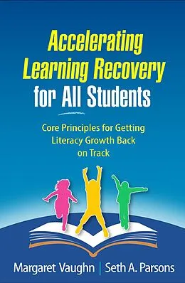 E-Book (epub) Accelerating Learning Recovery for All Students von Margaret Vaughn, Seth A. Parsons