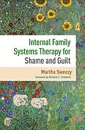 E-Book (epub) Internal Family Systems Therapy for Shame and Guilt von Martha Sweezy