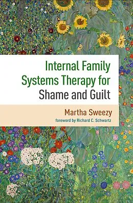 E-Book (epub) Internal Family Systems Therapy for Shame and Guilt von Martha Sweezy