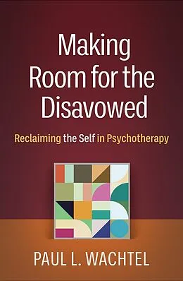 E-Book (epub) Making Room for the Disavowed von Paul L. Wachtel