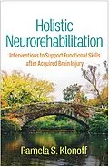 E-Book (epub) Holistic Neurorehabilitation von Pamela S. Klonoff