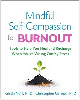 eBook (epub) Mindful Self-Compassion for Burnout de Kristin Neff, Christopher Germer