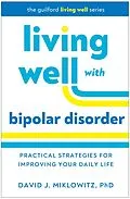 E-Book (epub) Living Well with Bipolar Disorder von David J. Miklowitz