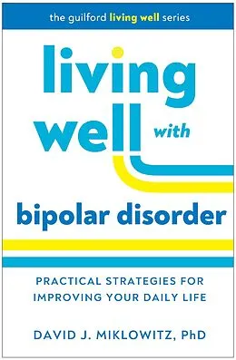 E-Book (epub) Living Well with Bipolar Disorder von David J. Miklowitz