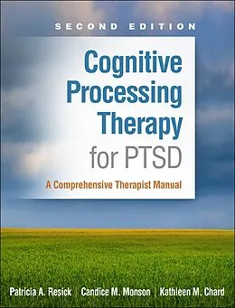 E-Book (epub) Cognitive Processing Therapy for PTSD von Patricia A. Resick, Candice M. Monson, Kathleen M. Chard