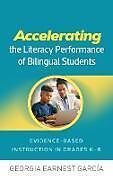 Livre Relié Accelerating the Literacy Performance of Bilingual Students de Georgia Earnest García