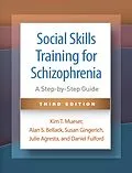 E-Book (epub) Social Skills Training for Schizophrenia von Kim T. Mueser, Alan S. Bellack, Susan Gingerich