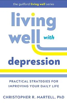 E-Book (epub) Living Well with Depression von Christopher R. Martell