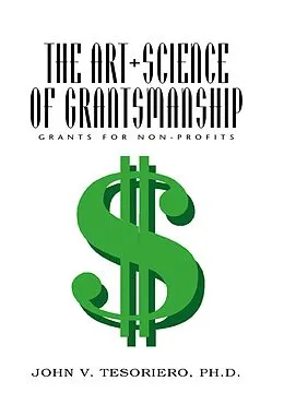 E-Book (epub) The Art + Science of Grantsmanship von John V. Tesoriero Ph. D.