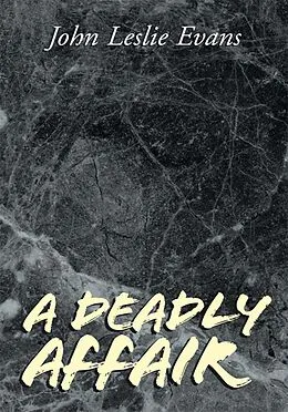 E-Book (epub) A Deadly Affair von John Leslie Evans