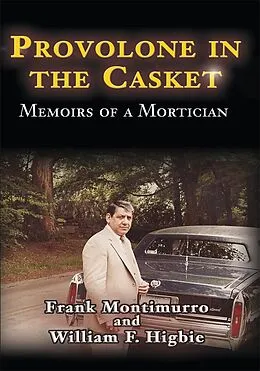 E-Book (epub) Provolone in the Casket von William F. Higbie, Frank Montimurro