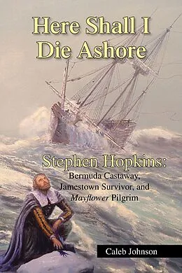 E-Book (epub) Here Shall I Die Ashore von Caleb Johnson