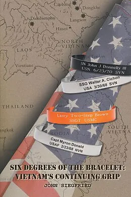 E-Book (epub) Six Degrees of the Bracelet: Vietnam's Continuing Grip von John Siegfried