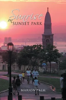 E-Book (epub) Sunrise on Sunset Park von Marion Palm