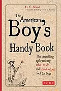 E-Book (epub) American Boy's Handy Book von Daniel C. Beard