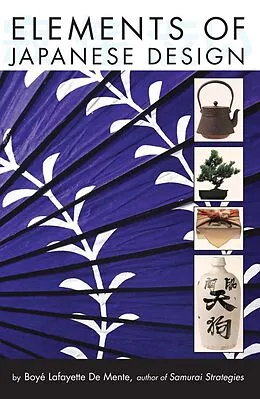 E-Book (epub) Elements of Japanese Design von Boye Lafayette De Mente