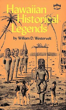 E-Book (epub) Hawaiian Historical Legends von William D. Westervelt