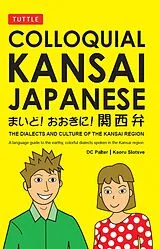 E-Book (epub) Colloquial Kansai Japanese von D. C. Palter, Kaoru Slotsve