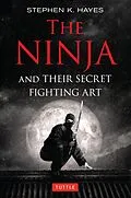 E-Book (epub) Ninja and Their Secret Fighting Art von Stephen K. Hayes