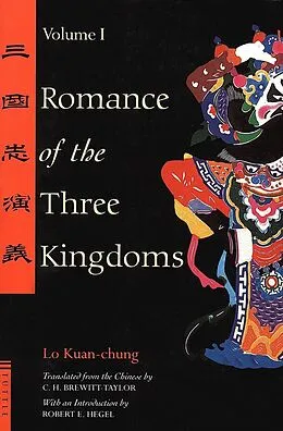 E-Book (epub) Romance of the Three Kingdoms Volume 1 von Lo Kuan-Chung