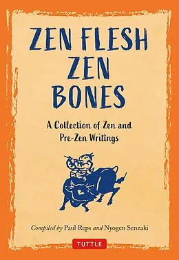E-Book (epub) Zen Flesh, Zen Bones von Paul Reps, Nyogen Senzaki