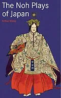 E-Book (epub) Noh Plays of Japan von Arthur Waley