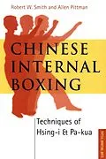 E-Book (epub) Chinese Internal Boxing von Robert W. Smith, Allen Pittman