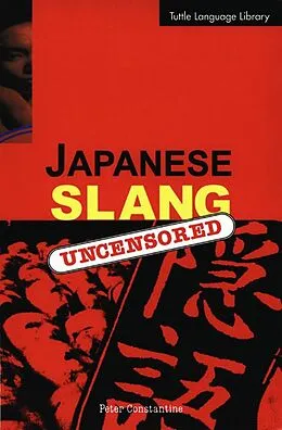 E-Book (epub) Japanese Slang von Peter Constantine