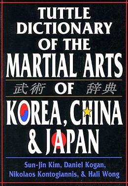 E-Book (epub) Tuttle Dictionary Martial Arts Korea, China & Japan von Daniel Kogan, Sun-Jin Kim