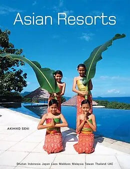 E-Book (epub) Asian Resorts von Akihiko Seki, Elizabeth Heilman Brooke