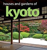 eBook (epub) Houses and Gardens of Kyoto de Thomas Daniell